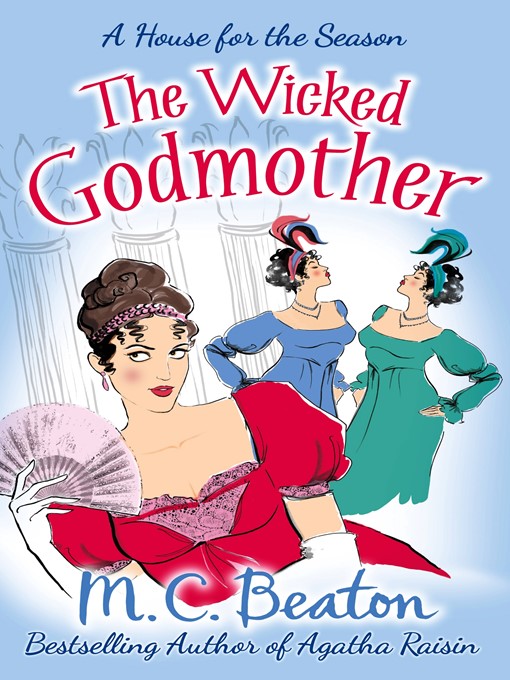 Title details for The Wicked Godmother by M.C. Beaton - Available